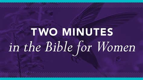 Two Minutes In The Bible For Women Devotional Reading Plan Youversion Bible