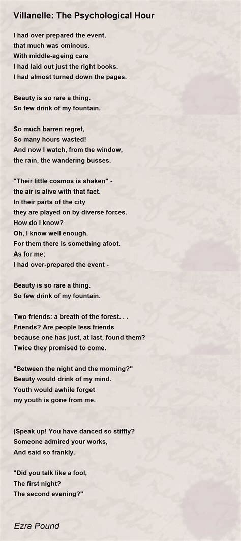 Villanelle The Psychological Hour Poem By Ezra Pound Poem Hunter