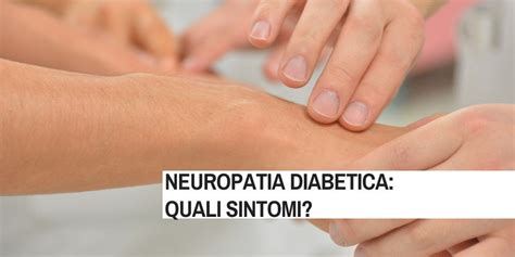 Neuropatia Diabetica Quali Sintomi Angolo Del Diabetico