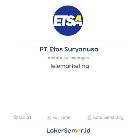 Temukan lowongan di jepara di indonesia. Lowongan Kerja Telemarketing di PT. Etos Suryanusa ...