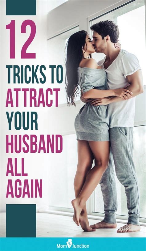 How To Impress Your Husband 12 Tricks To Attract Him All Again