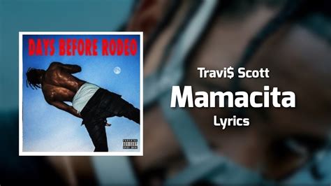Travi Scott Mamacita Lyrics Ft Rich Homie Quan Young Thug Youtube