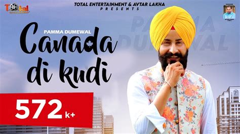 Canada Di Kudi Video Pamma Dumewal New Songs Latest Punjabi Song
