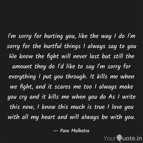 Im Sorry For Hurting You Quotes And Writings By Paru Malhotra