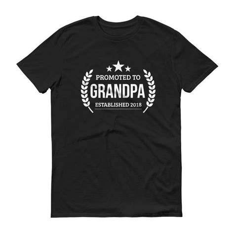 Promoted To Grandpa Established 2018 Tshirt New First Time Grandpa To