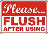They are not selected or validated by us and can contain. Please Flush After Using Sign D5801 - by SafetySign.com