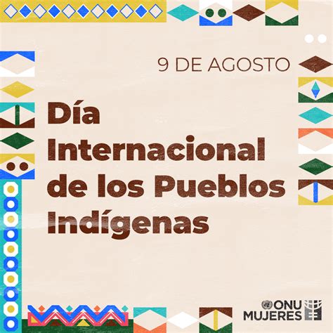 Dia Internacional De Los Pueblos Indigenas 2022 Onu Mujeres América