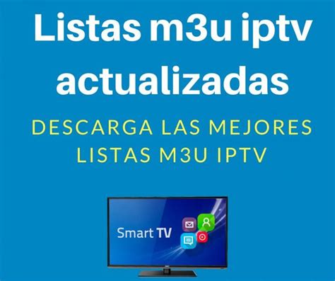 Las Mejores Listas IPTV M3U 100 ACTUALIZADAS