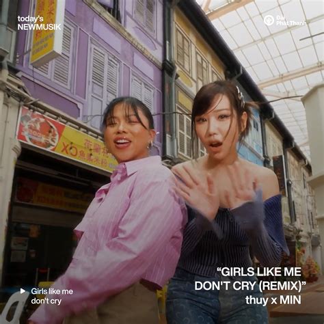 Girls Like Me Don T Cry Remix Thuy X Min Mv Girls Like Me Don T Cry Với Sự Kết Hợp Của