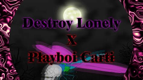 Destroy Loneley X Playboi Carti Type Beat Vitamins Prod Eternal Try Youtube