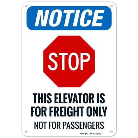 This Elevator Is For Freight Only Not For Passengers Osha Sign Sigo