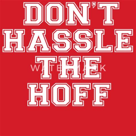 Dont Hassle The Hoff Mens T Shirt Spreadshirt