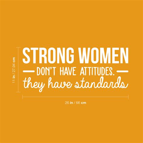 Strong Women Dont Have Attitudes They Have Standards Ebay
