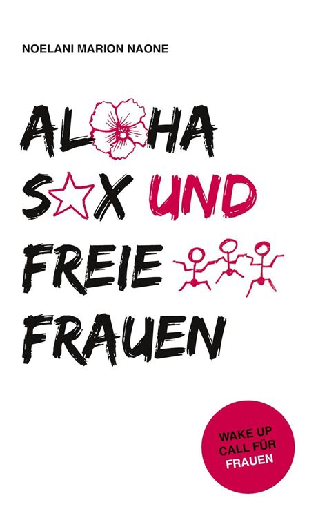 aloha sex und freie frauen von noelani marion naone ebook