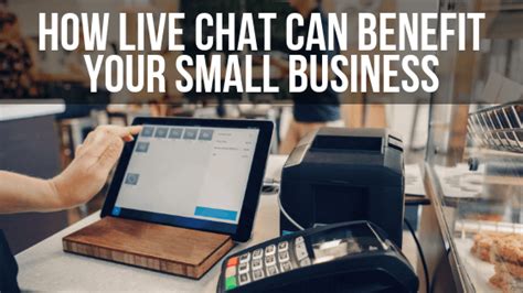 Small Business Benefits Of Live Chat And Live Receptionist Services