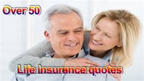 Life Insurance Quotes Over 50 Youtube