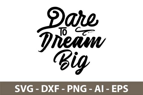 Dare To Dream Big Svg By Orpitaroy Thehungryjpeg