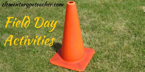 This Post Is All About Field Day Activities And Planning How To Throw