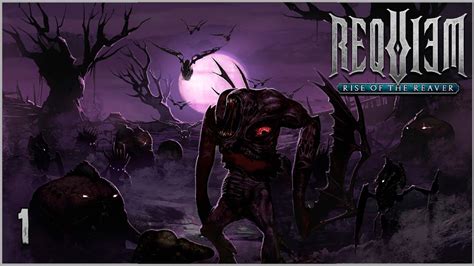 Requiem Rise of the Reaver Стрим 1 Мертвый мир YouTube