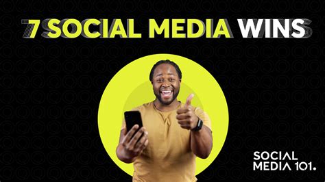 7 Social Media Wins Every Business Should Follow Social Media 101