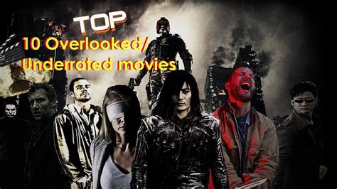 Top 10 Overlooked Underrated Movies YouTube