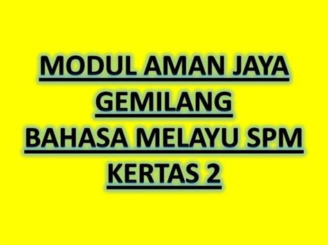 Modul Amanjaya Gemilang Bahasa Melayu SPM Kertas 2  Sumber Pendidikan
