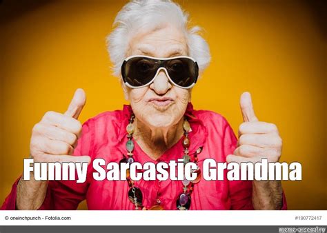 create meme grandmother funny grandma funny grandma photos pictures meme