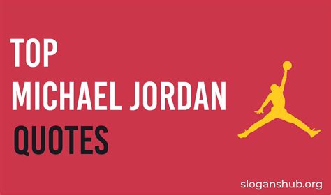Top 100 Michael Jordan Quotes And Sayings Slogans Hub