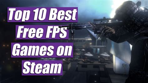 Top 10 Best Free Fps Games On Steam Youtube