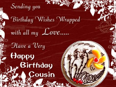 Mother in law, your kinds words soothe me and relaxes my mind. Birthday Wishes For Cousin - WishBirthday.com