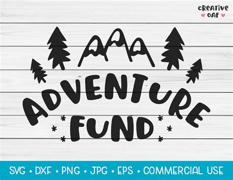 Adventure Fund SVG Vector Cutting File. Cute Inspirational | Etsy