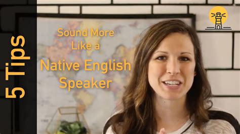 5 Tips To Sound More Like A Native English Speaker Fener English