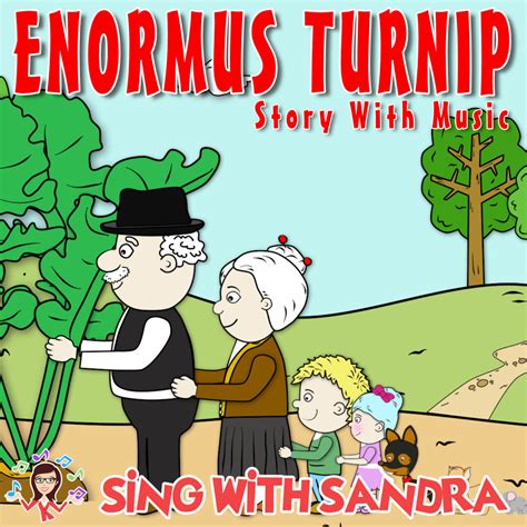 Enormous Turnip Story With Music Sing With Sandra