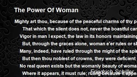 Copyright © 1978 by maya angelou. The Power Of Woman Poem by Friedrich Schiller - Poem Hunter