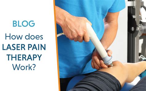 How Does Laser Pain Therapy Work Viscogen