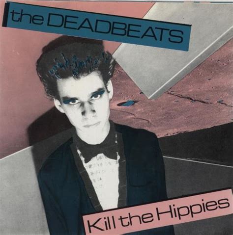 The Deadbeats Kill The Hippies Black Vinyl Us 7 Vinyl Single 7 Inch