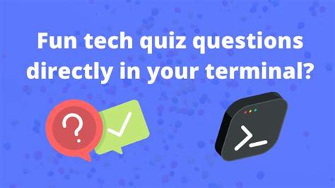 Fun Tech Quiz Questions Directly In Your Terminal