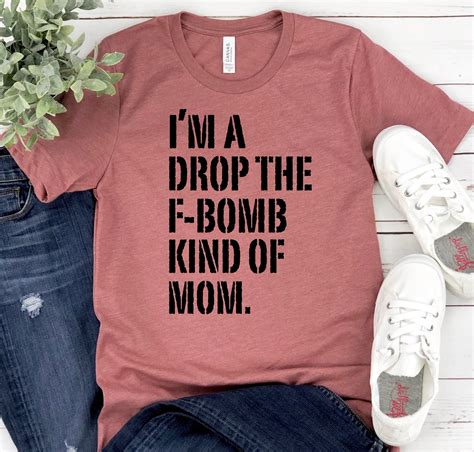 Im A Drop The F Bomb Kind Of Mom Shirt Funny Shirts For Etsy Denmark