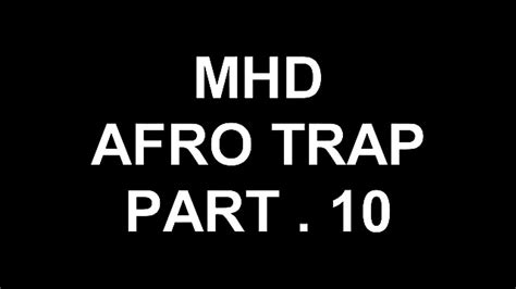 MHD - AFRO TRAP Part.10 (Lyrics-Parole) Officiel - video Dailymotion