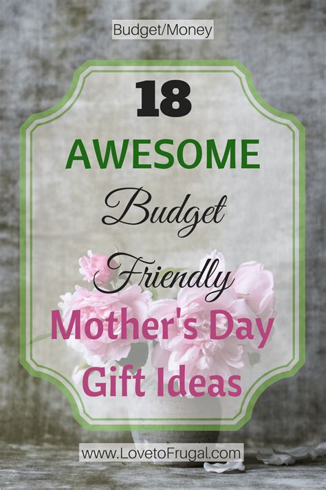 Friendly reminder the second sunday of the month is motherʻs day. 18 Awesome Budget Friendly Mothers Day Gift Ideas - Love ...