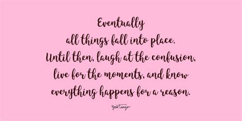 50 Everything Happens For A Reason Quotes Yourtango