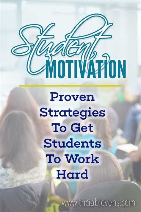 Student Motivation 10 Successful Strategies Tricia Blevens
