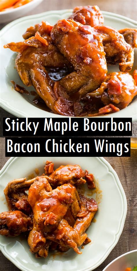 The sauce is sweetly savory with just the right. Sticky Maple Bourbon Bacon Chicken Wings - Dessert & Cake ...