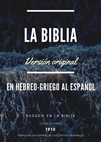 Amazon La Biblia VersiÓn Original En Hebreo Griego Al EspaÑol La