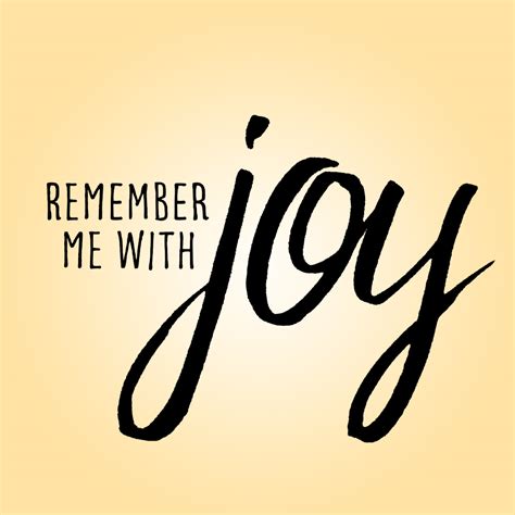 Remember Me With Joy Fearfully And Wonderfully Made