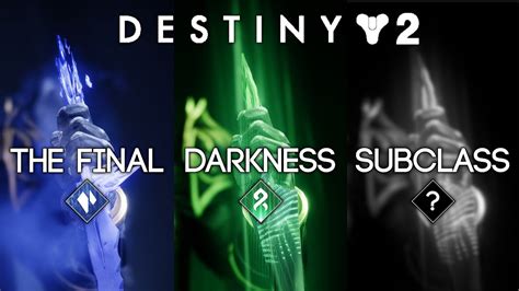 The Final Darkness Subclass In Destiny 2 Destiny 2 The Final Shape