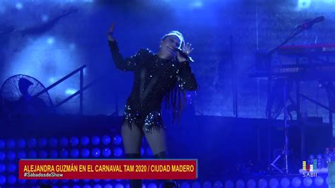 Mix alejandra guzmán, sus mejores éxitos. ALEJANDRA GUZMÁN EN EL CARNAVAL TAM 2020 | CIUDAD MADERO ...