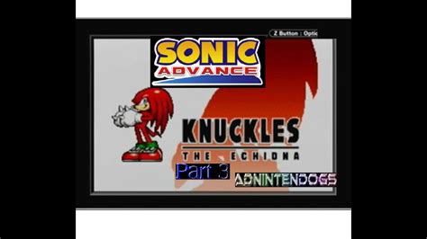 Lets Play Sonic Advance Knuckles Playthrough Part 3 Youtube