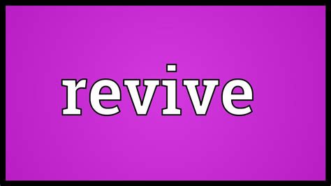 Revive Meaning Youtube