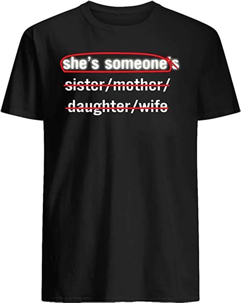 Shes Someones Sister Mother Daughter Wife Funny Mothers Day
